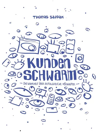 Buchcover „Kundenschwarm“ von Thomas Sajdak